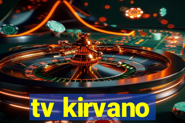 tv kirvano